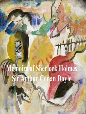 cover image of The Memoirs of Sherlock Holmes, Second of the Five Sherlock Holmes Short Story Collections